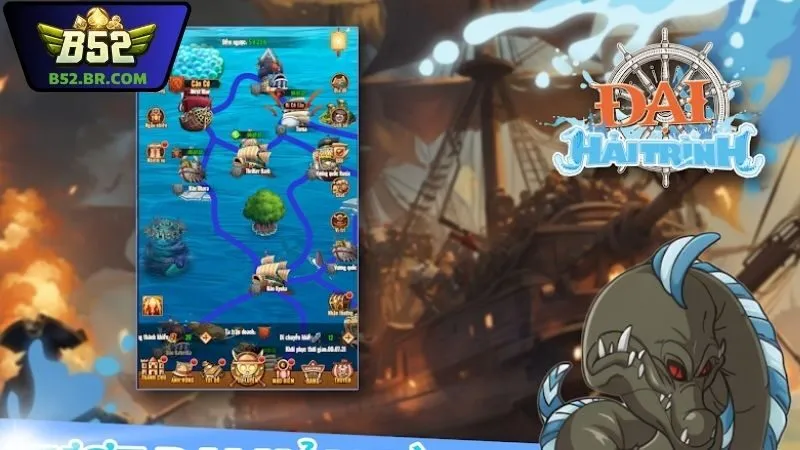 Đại hải trình B52 – Hành trình phiêu lưu săn thưởng đỉnh cao 1 Đại hải trình B52